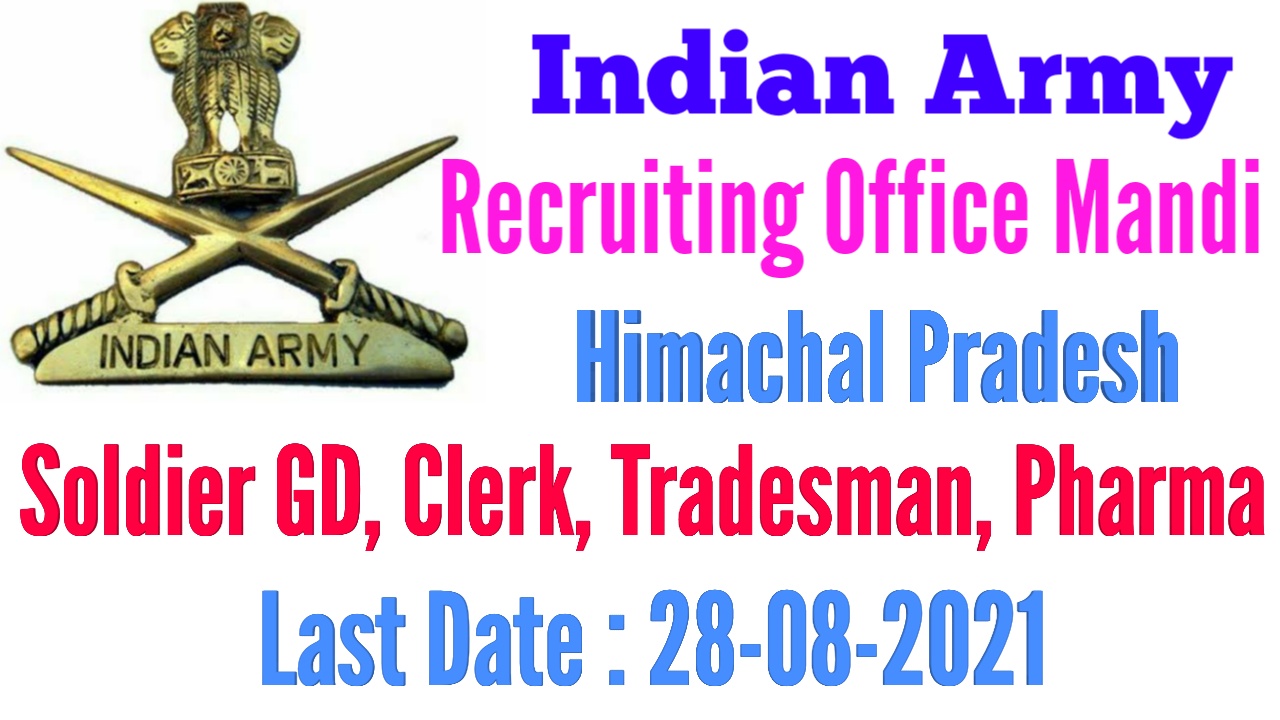 Indian Army Recruiting Office Mandi Recruitment 2021 - GovtJobs4you ...