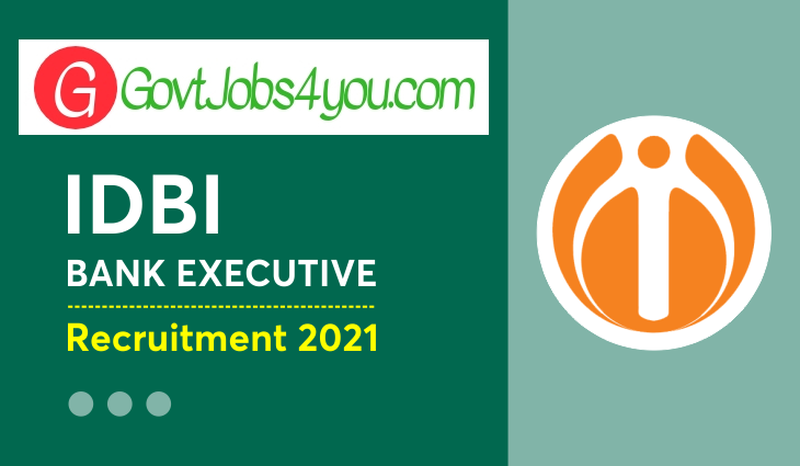 IDBI Bank Executive Recruitment 2021 Blog