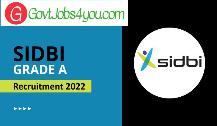 SIDBI Grade A recruitment 2022 Blog